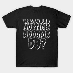 WWMAD? T-Shirt